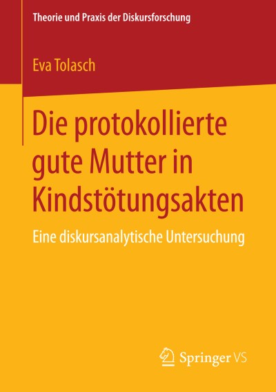 Cover of Book Die protokollierte gute Mutter in Kindstötungsakten