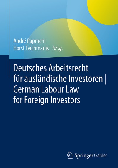 Link zu Buch Deutsches Arbeitsrecht für ausländische Investoren | German Labour Law for Foreign Investors