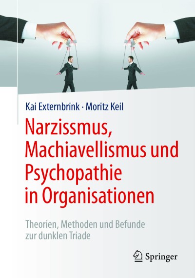 Link to Book Narzissmus, Machiavellismus und Psychopathie in Organisationen