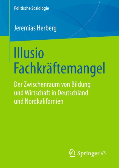 Fachkräftemangel – eine dreifache Illusio(n). Prämissen und Folgen einer regionalökonomischen Bildungslandschaft