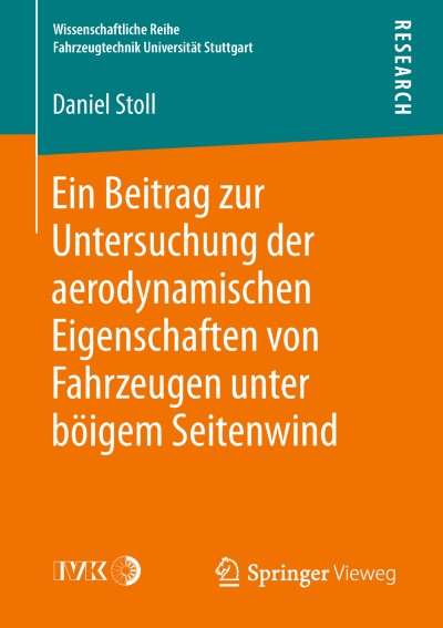 Cover für Buch Ein Beitrag zur Untersuchung der aerodynamischen Eigenschaften von Fahrzeugen unter böigem Seitenwind
