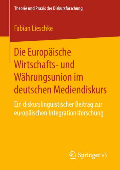 Cover of Book Die Europäische Wirtschafts- und Währungsunion im deutschen Mediendiskurs