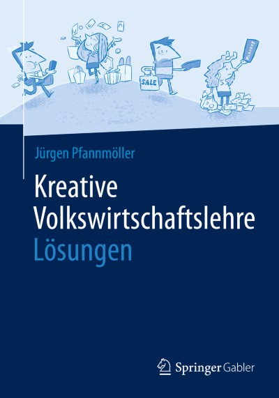 Link zu Buch Kreative Volkswirtschaftslehre - Lösungen