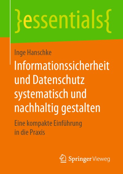 Cover für Buch Informationssicherheit und Datenschutz systematisch und nachhaltig gestalten