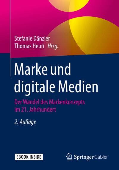 Markenbildung im digitalen Zeitalter – Alles neu, nichts anders?