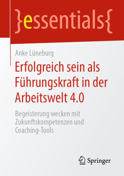 Link to Book Erfolgreich sein als Führungskraft in der Arbeitswelt 4.0