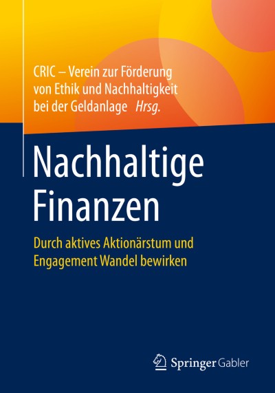 Über ökonomistisches, konventionelles und supererogatorisches Engagement. Eine investmentethische Betrachtung