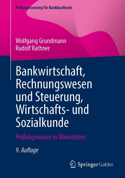 Bankwirtschaft, Rechnungswesen und Steuerung, Wirtschafts- und Sozialkunde