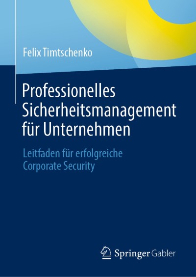 Link zu Buch Professionelles Sicherheitsmanagement für Unternehmen