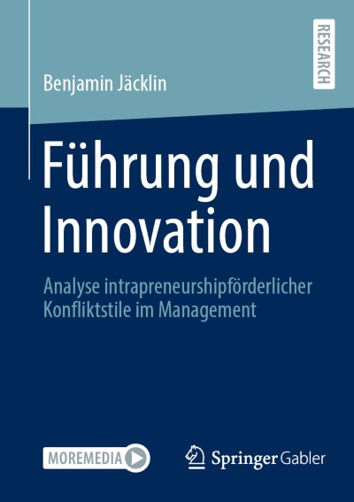 Intrapreneurship – Organisationale Innovationen durch Unternehmer im Unternehmen?