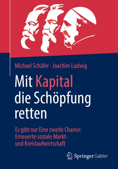 Kreislaufwirtschaft, erneuerte soziale Marktwirtschaft, erweitertes Verursacherprinzip und fast grenzenlose technische Fähigkeiten – die Rettung der Schöpfung ist möglich