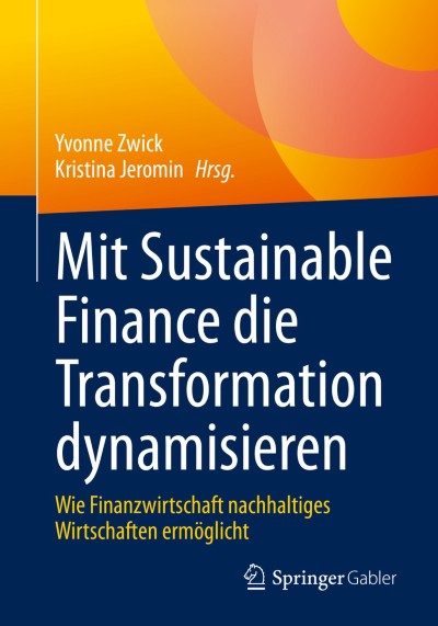 Link to Book Mit Sustainable Finance die Transformation dynamisieren