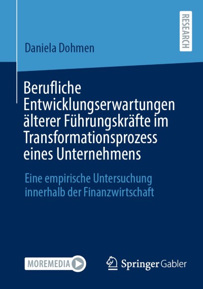 Link to Book Berufliche Entwicklungserwartungen älterer Führungskräfte im Transformationsprozess eines Unternehmens