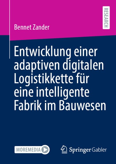 Cover für Buch Entwicklung einer adaptiven digitalen Logistikkette für eine intelligente Fabrik im Bauwesen