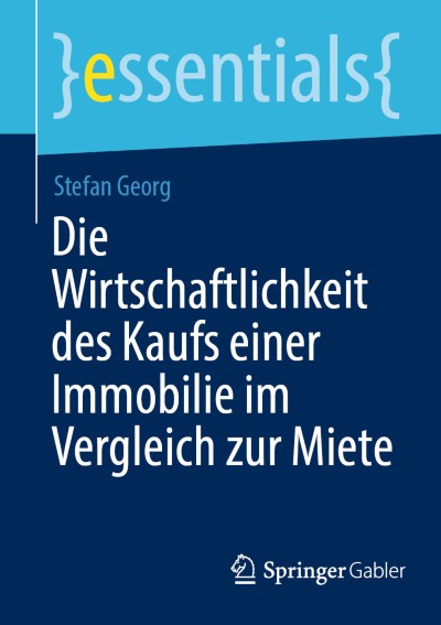 Link zu Buch Die Wirtschaftlichkeit des Kaufs einer Immobilie im Vergleich zur Miete