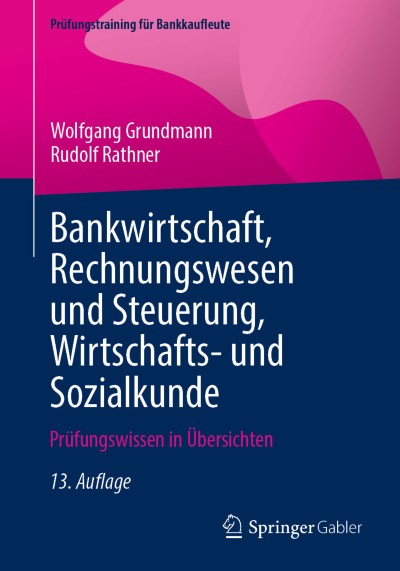 Bankwirtschaft, Rechnungswesen und Steuerung, Wirtschafts- und Sozialkunde