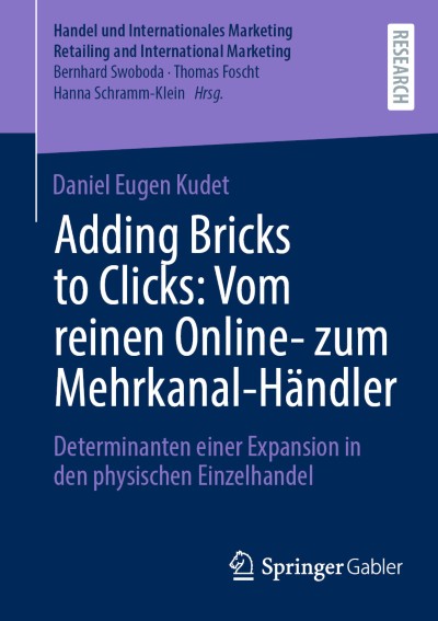 Adding Bricks to Clicks: Vom reinen Online- zum Mehrkanal-Händler