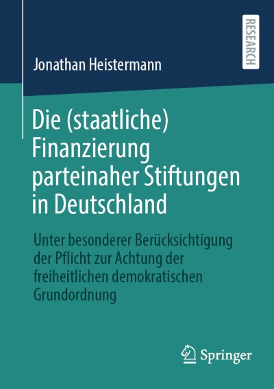 Die (staatliche) Finanzierung parteinaher Stiftungen in Deutschland