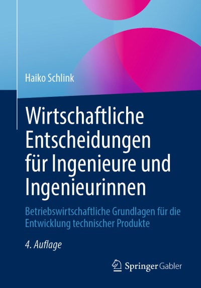 Wirtschaftliche Entscheidungen für Ingenieure und Ingenieurinnen