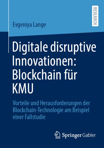 Link to Book Digitale disruptive Innovationen: Blockchain für KMU