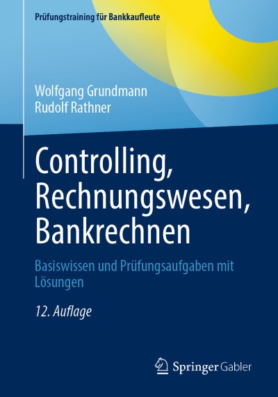 Controlling, Rechnungswesen, Bankrechnen