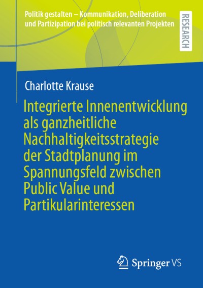 Cover für Buch Integrierte Innenentwicklung als ganzheitliche Nachhaltigkeitsstrategie der Stadtplanung im Spannungsfeld zwischen Public Value und Partikularinteressen