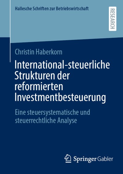 International-steuerliche Strukturen der reformierten Investmentbesteuerung