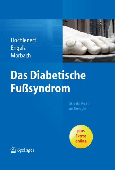 Das diabetische Fußsyndrom – Über die Entität zur Therapie