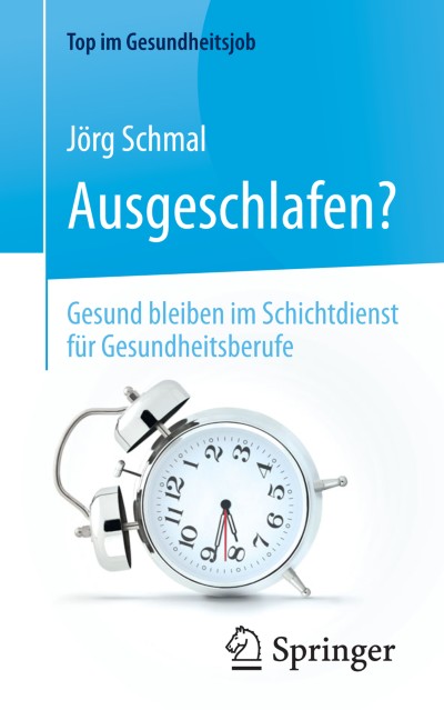 Cover für Buch Ausgeschlafen? – Gesund bleiben im Schichtdienst für Gesundheitsberufe