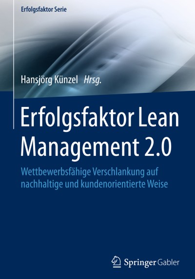 Lean ist kein Projekt: Kriterien für erfolgreiches Lean Management