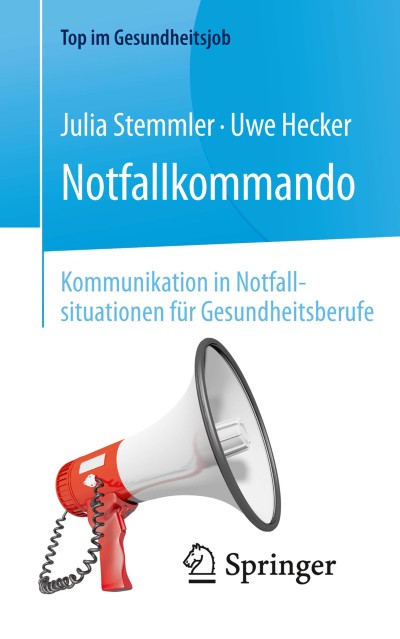 Notfallkommando – Kommunikation in Notfallsituationen für Gesundheitsberufe