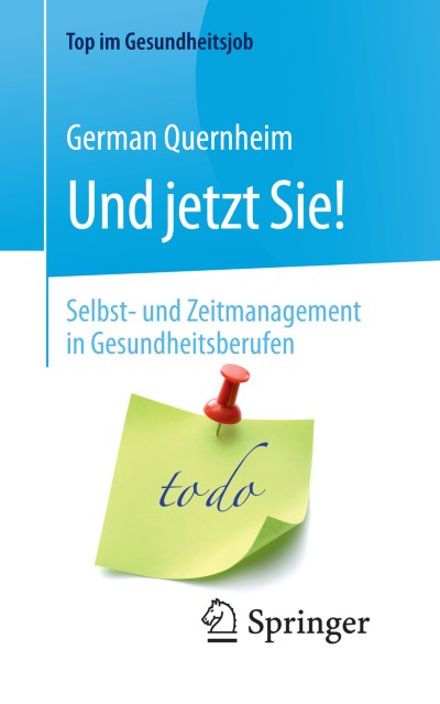 Link zu Buch Und jetzt Sie! – Selbst- und Zeitmanagement in Gesundheitsberufen