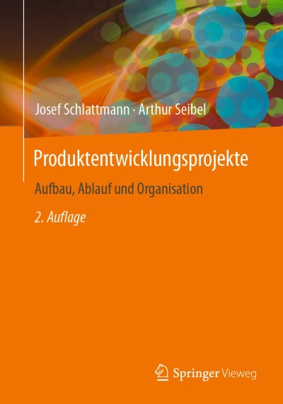 Produktentwicklungsprojekte - Aufbau, Ablauf und Organisation ...