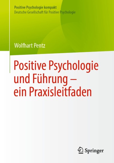 Link zu Buch Positive Psychologie und Führung – ein Praxisleitfaden