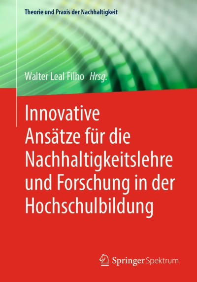 Innovative Ansätze für die Nachhaltigkeitslehre und Forschung in der Hochschulbildung