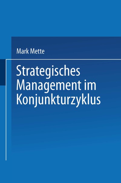 Strategisches Management im Konjunkturzyklus