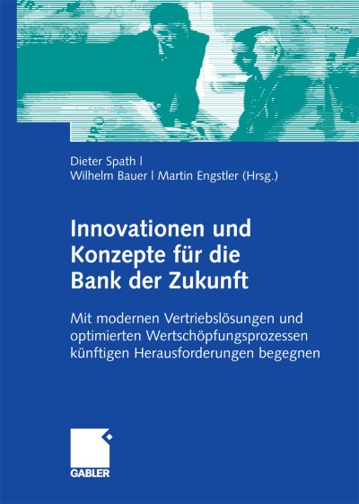 Die Bank der Zukunft — die intelligente Verknüpfung von realem und virtuellem Banking