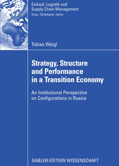Strategy, Structure and Performance in a Transition Economy