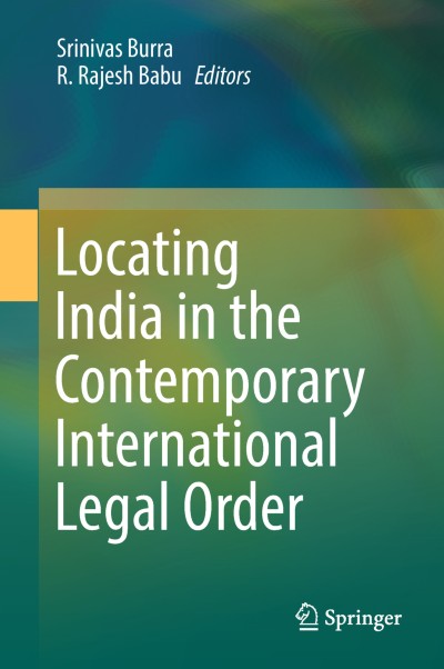 Link to Book Locating India in the Contemporary International Legal Order