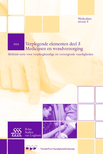 Link to Boek 304 Verplegende elementen: deel 3 Medicijnen en wondverzorging