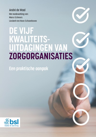 De vijf kwaliteitsuitdagingen van zorgorganisaties