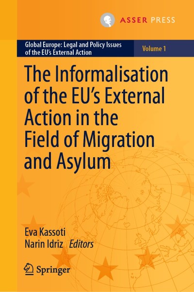 Link to Book The Informalisation of the EU's External Action in the Field of Migration and Asylum