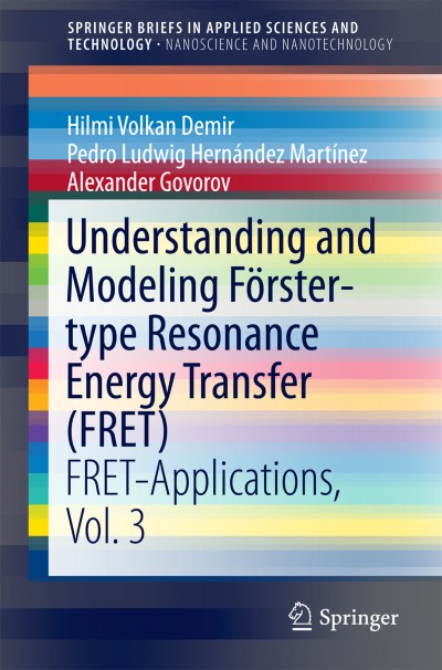 Cover für Buch Understanding and Modeling Förster-type Resonance Energy Transfer (FRET)