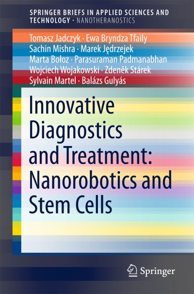 Link to Book Innovative Diagnostics and Treatment: Nanorobotics and Stem Cells