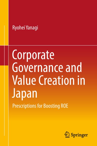 ビジネス・経済 Corporate Governance and Value Creation Corporate Governance and Value Creation in Japan