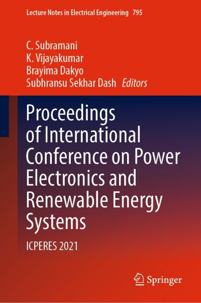 Link to Book Proceedings of International Conference on Power Electronics and Renewable Energy Systems