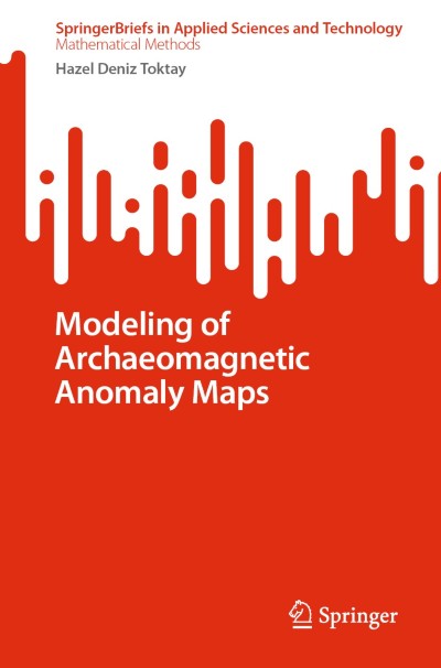 Link to Book Modeling of Archaeomagnetic Anomaly Maps