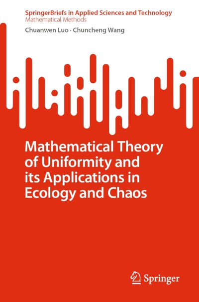 Link to Book Mathematical Theory of Uniformity and its Applications in Ecology and Chaos