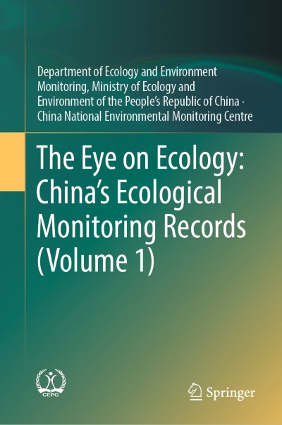 Cover für Buch The Eye on Ecology: China’s Ecological Monitoring Records (Volume 1)