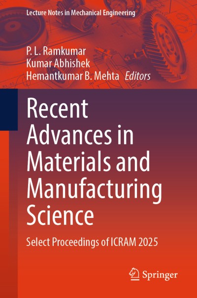 Recent Advances in Materials and Manufacturing Science